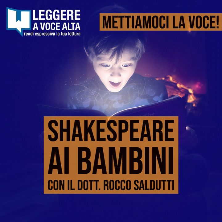 117 - Shakespeare ai bambini - con il Dott. Rocco Saldutti