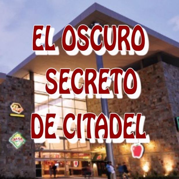 El Oscuro Secreto De Citadel ( Antiguo Balneario Los Rodriguez ) / Relato de Terror