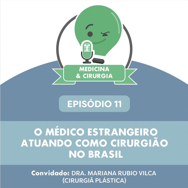 11 - O médico estrangeiro atuando como Cirurgião no Brasil