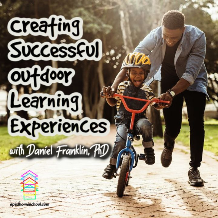 Episode 153: Creating Successful Outdoor Learning Experiences