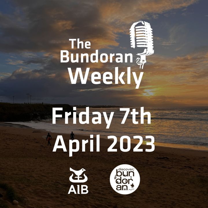 227 - The Bundoran Weekly - Friday 7th April 2023