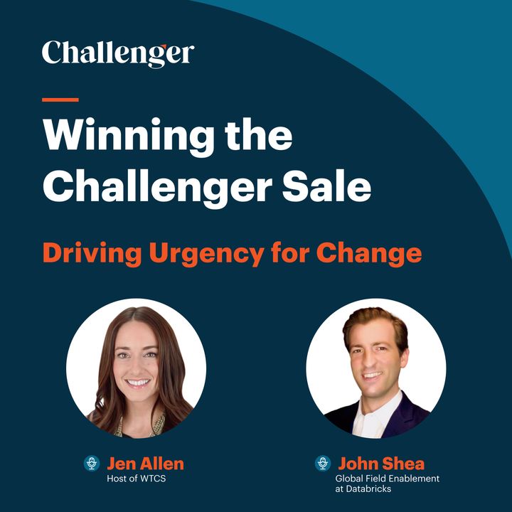 #39 Driving Urgency for Change with John Shea, Global Field Enablement at Databricks