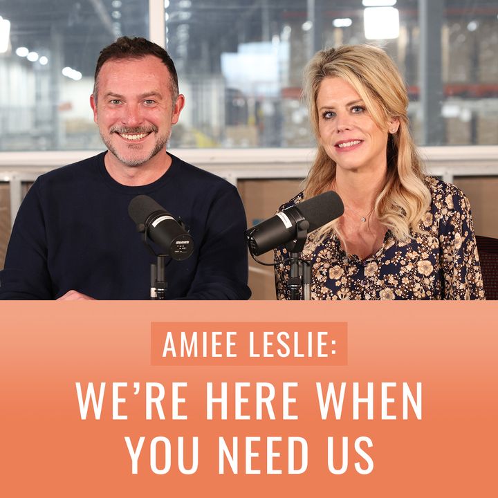 Episode 17, “Amiee Leslie: We’re Here When You Need Us”