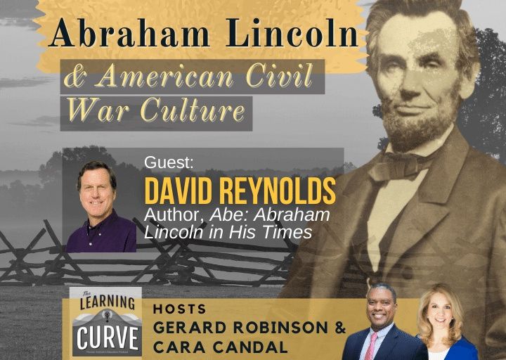 Award-Winner Prof. David Reynolds on Abraham Lincoln & American Civil War Culture
