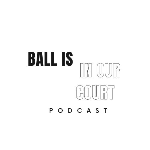 Ball Is In Our Court