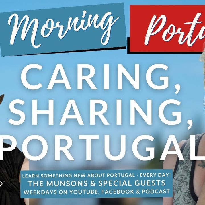 Caring, Sharing, Portugal - Mamabear & Heather B on Good Morning Portugal!