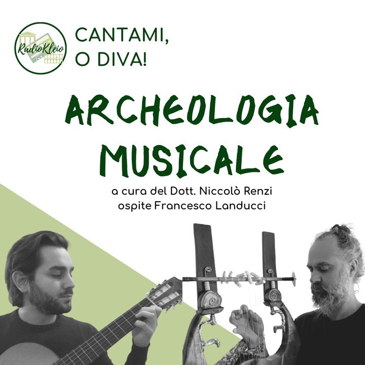 Cantami o Diva: Archeologia Musicale