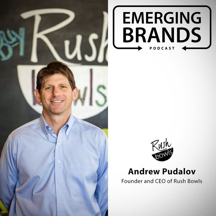 Rush Bowls CEO Talks the Importance of Partnership | Andrew Pudalov