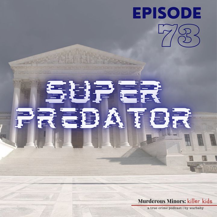 73: Super Predator (Evan Miller)