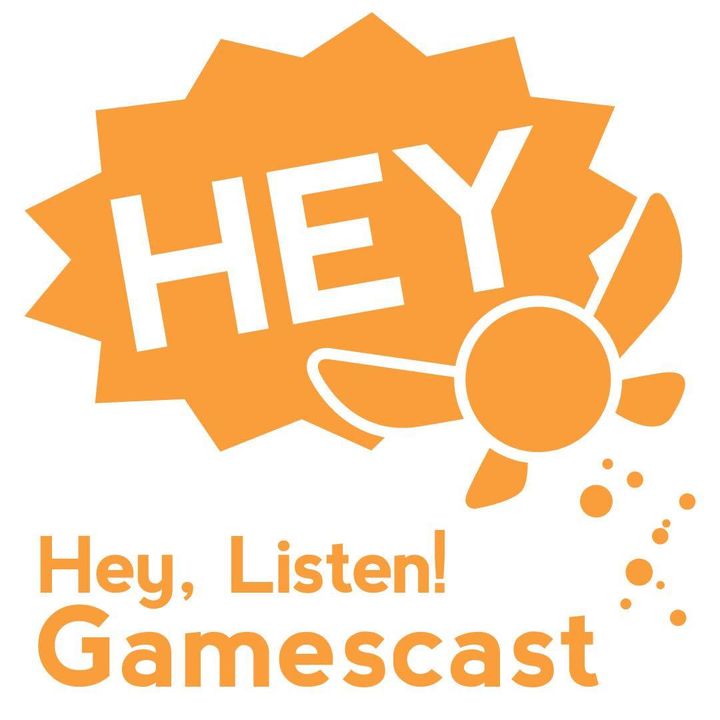 Hey, Listen! Gamescast