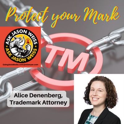 Protect your Mark with Guest, Alice Denenberg, Trademark Attorney