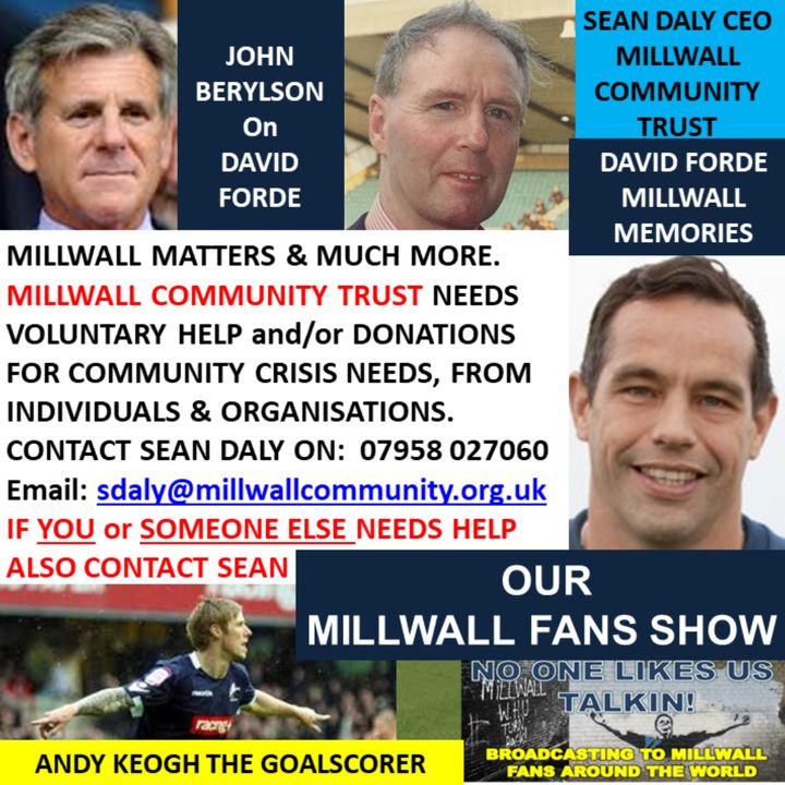 OUR MILLWALL FAN SHOW 120620 Sponsored by Dean Wilson Family Funeral Directors