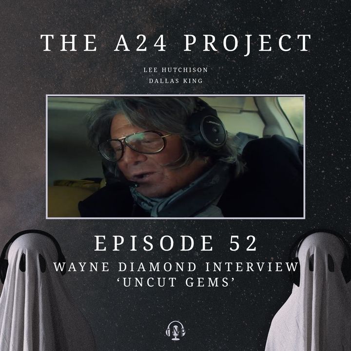 52 - Wayne 'Uncut Gems' Diamond Interview
