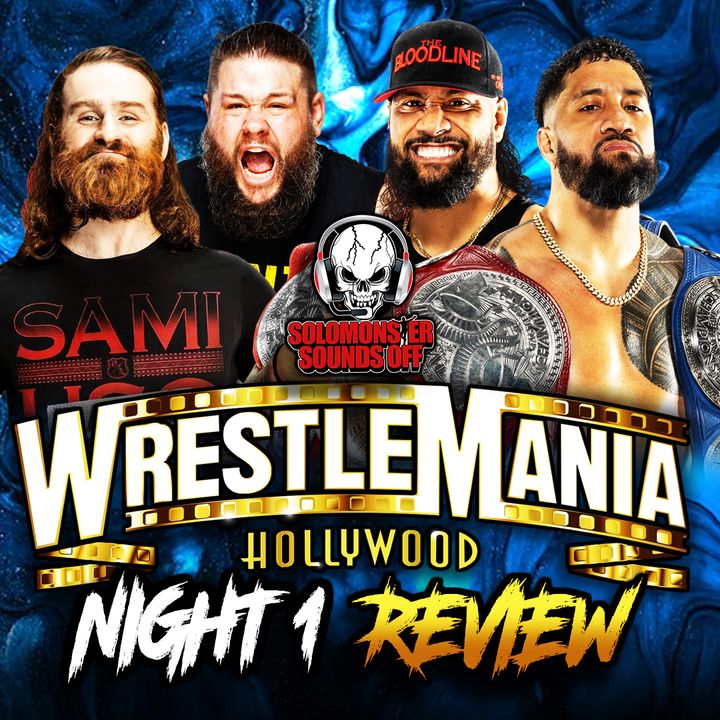 WWE WrestleMania 39 Night 1 Review - OWENS AND ZAYN WIN CAPS OFF INCREDIBLE SHOW