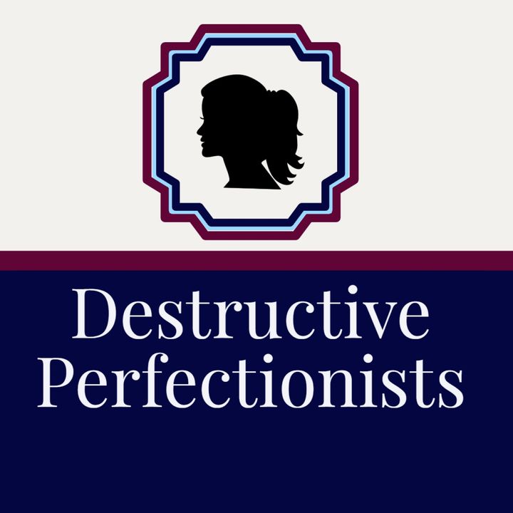 The Destructive Perfectionists