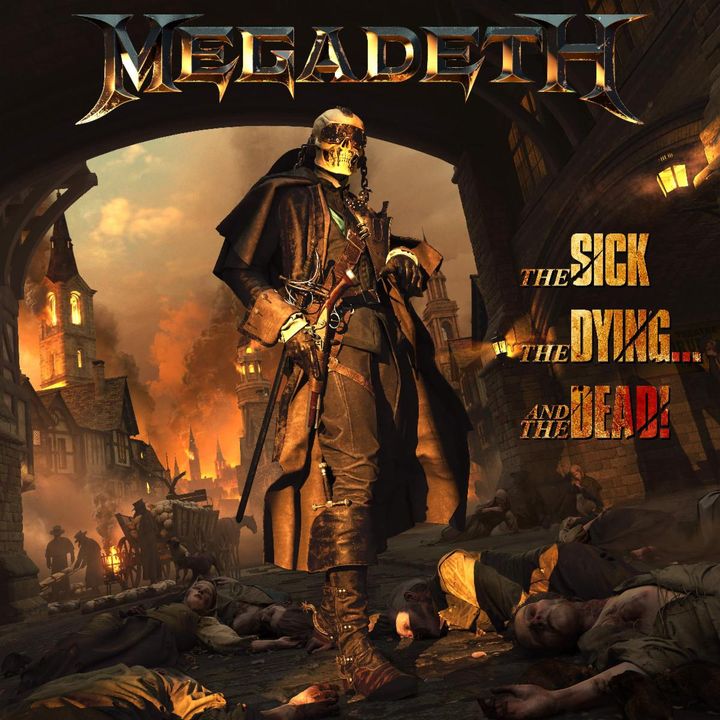 Metal Hammer of Doom: Megadeth - The Sick, the Dying... and the Dead!