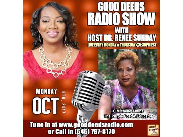 C Michelle The Purple Poet & Educator shares on Good Deeds Radio Show