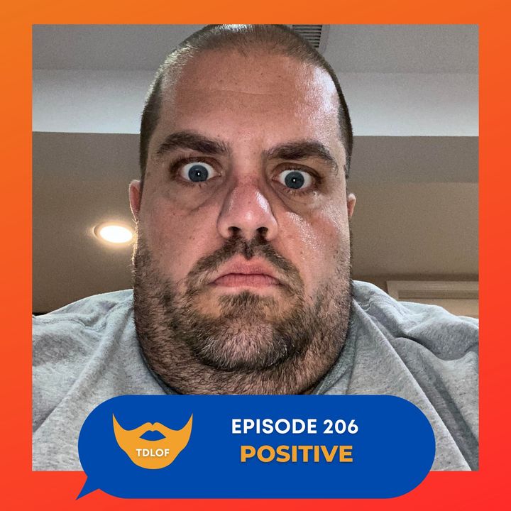 Episode 206: Positive