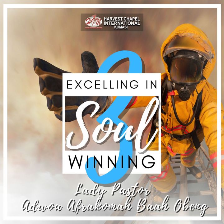 Excelling in Soul Winning - Part 3