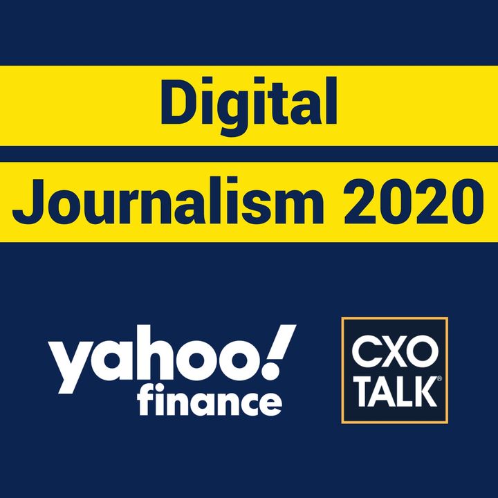 Digital Media and Journalism in 2020 with Andy Serwer, Editor in Chief, Yahoo Finance