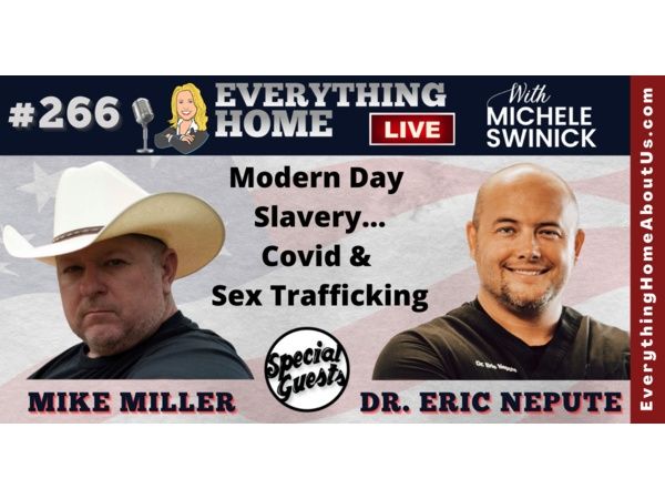 266: DR ERIC NEPUTE & MIKE MILLER | Modern Day Slavery - Covid & Sex Trafficking