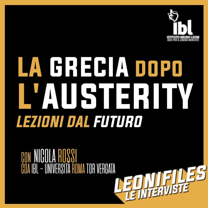 La Grecia dopo l'austerity: lezioni dal futuro. Con Nicola Rossi (IBL - Uniroma2) - Leonifiles