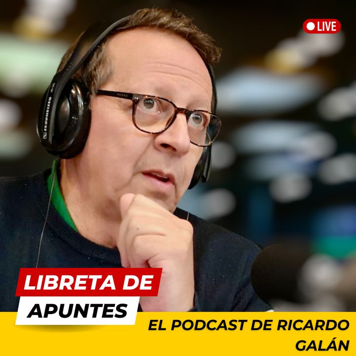 El Podcast de Ricardo Galán