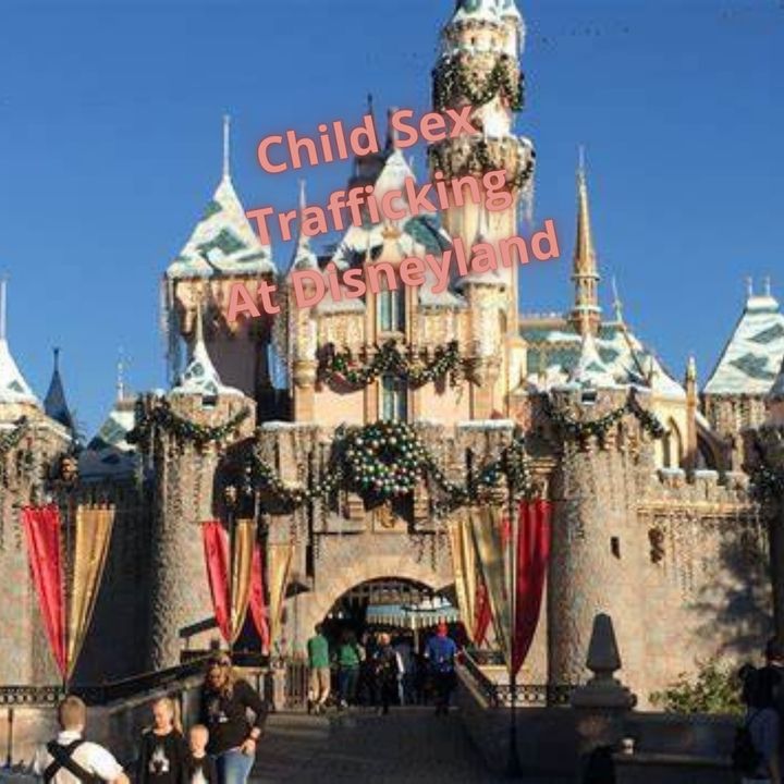 Child Sex Trafficking At Disneyland