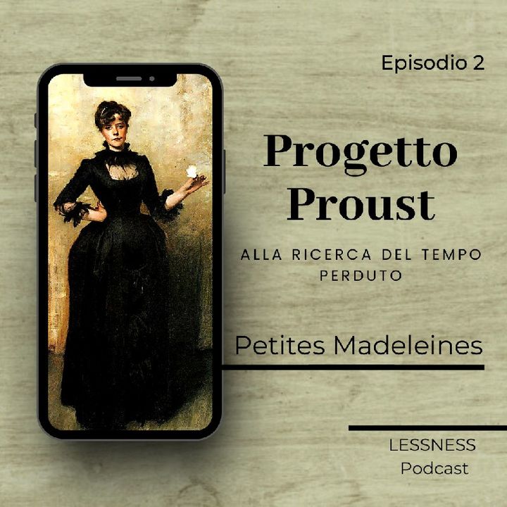 Progetto Proust - 02 - Petites Madeleines