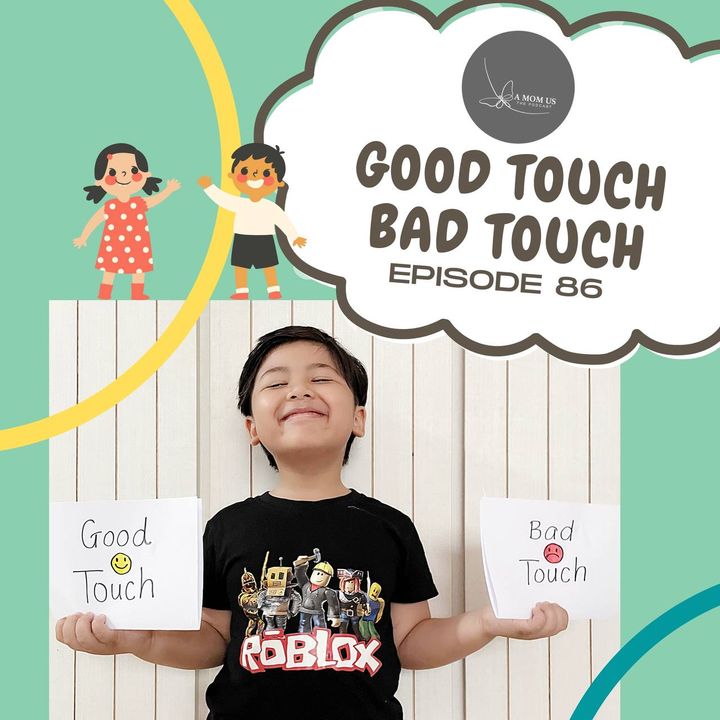 Episode 86: Good Touch Bad Touch