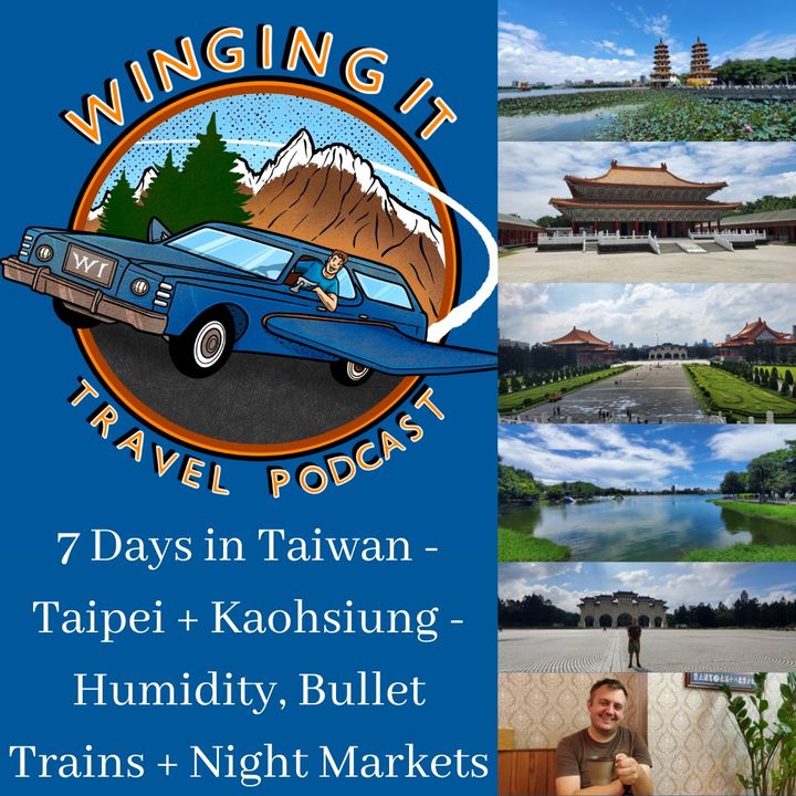 7 Days in Taiwan - Taipei + Kaohsiung - Humidity, Bullet Trains + Night Markets
