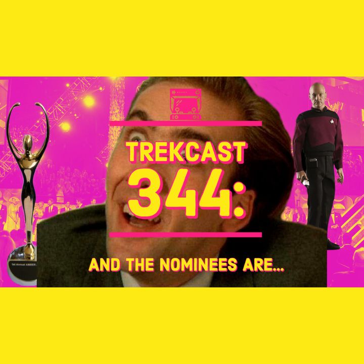 Trekcast 344: And the nominees are...