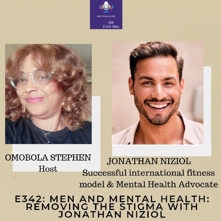 E342: MEN AND MENTAL Health : Removing The Stigma With Jonathan Niziol