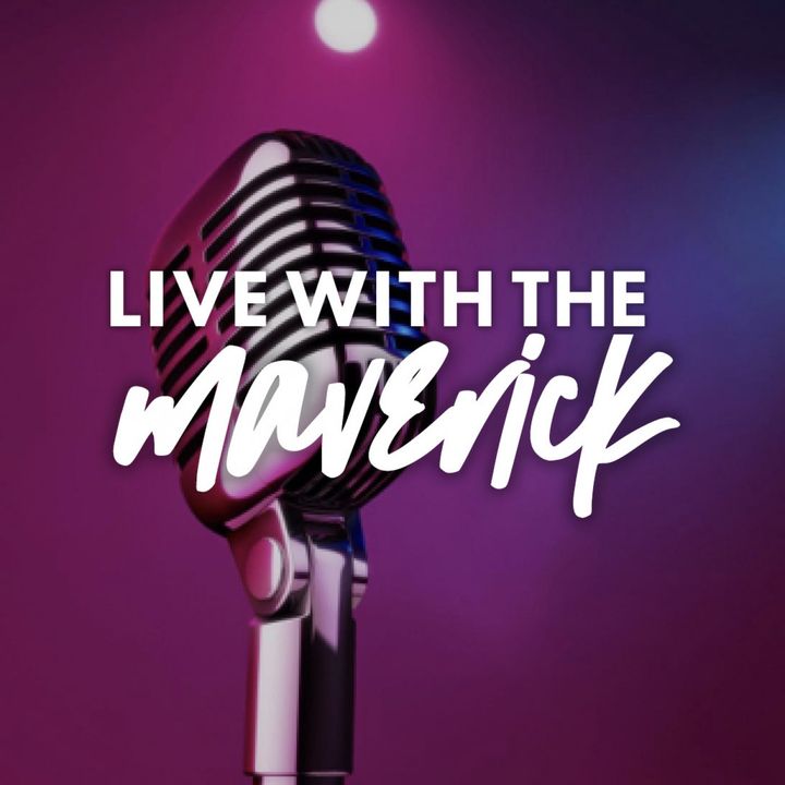 Live With The Maverick