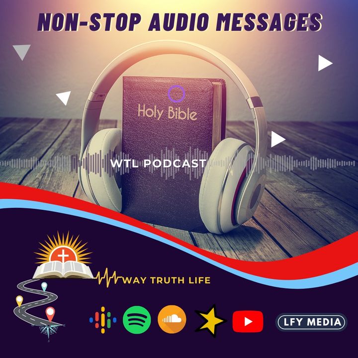 WTL Podcast | Non-Stop Audio Messages