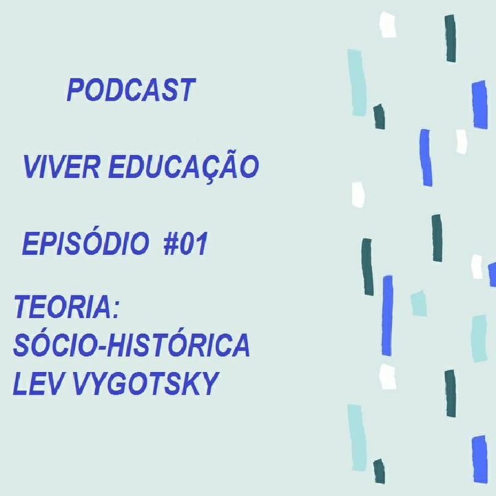 Episódio 1 - Podcast Viver Educação