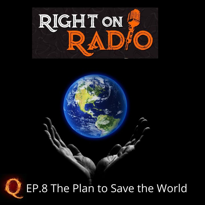 EP.8 Q-The Plan to save the World
