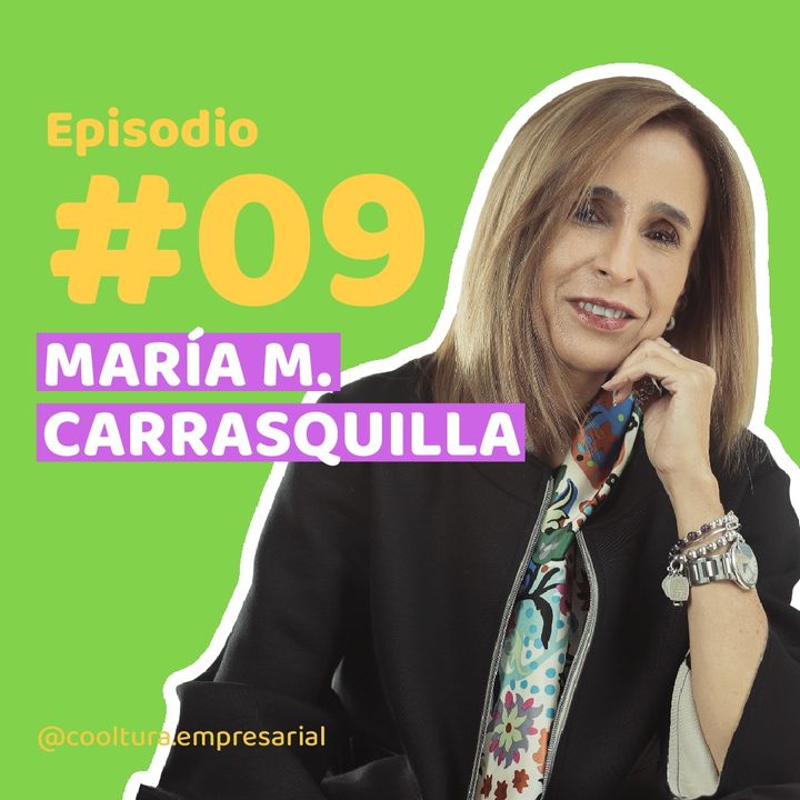 E9. La importancia de la Inclusión para lograr la sostenibilidad en las corporaciones con María Mercedes Carrasquilla | Terpel