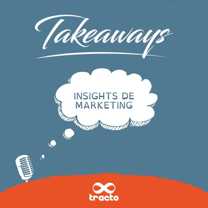 Takeaways: insights de marketing