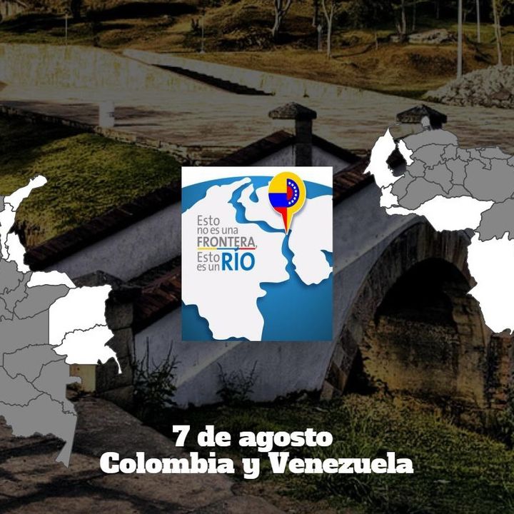 7 de agosto Colombia y Venezuela