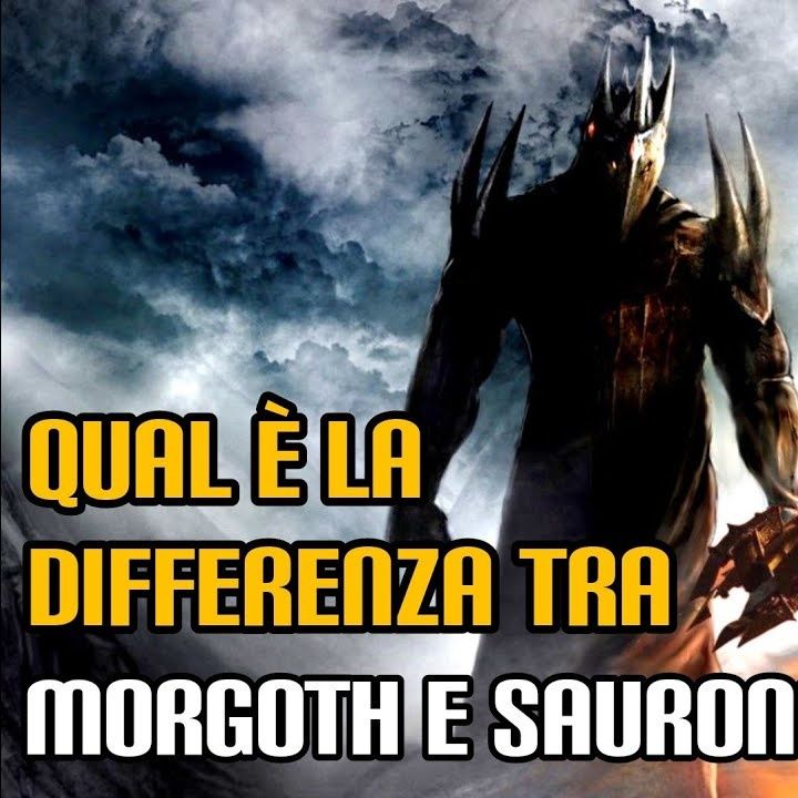 227. Qual è la differenza tra Morgoth e Sauron
