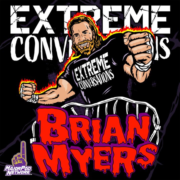 Extreme Conversations w/ Brian Myers