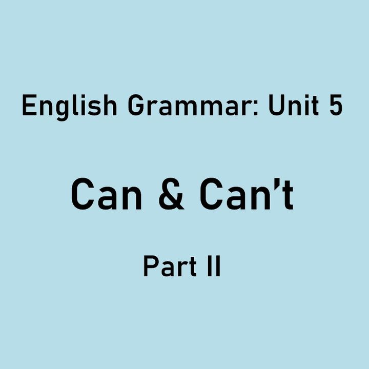 Can &Can't (Part II)