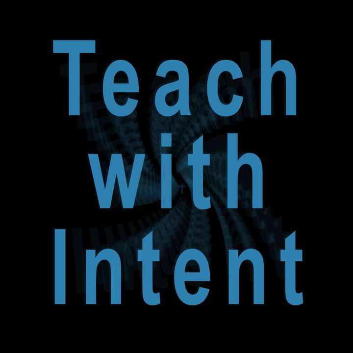 Teach with Intent