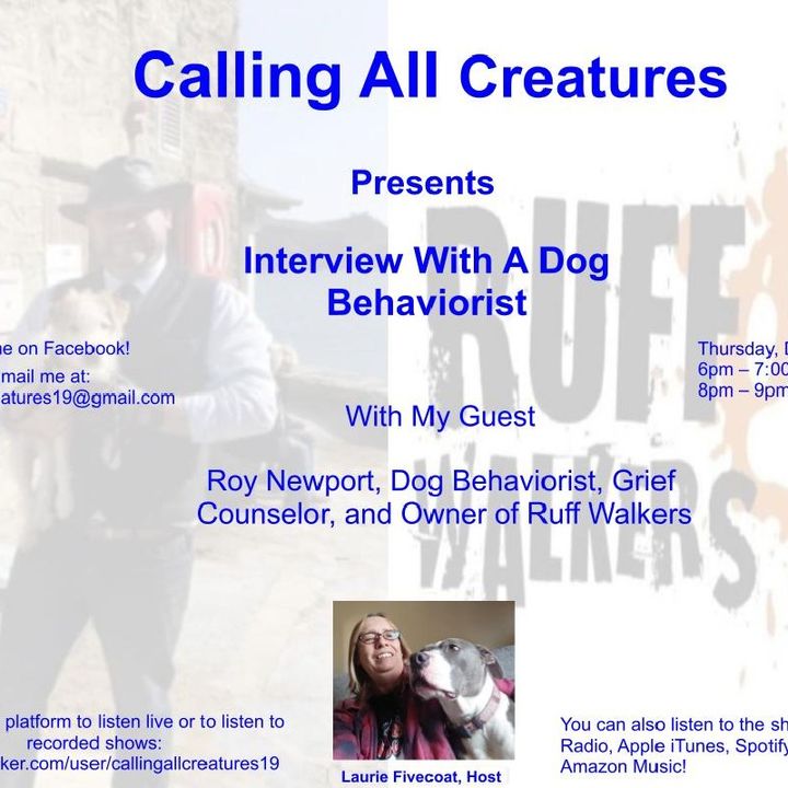 Calling All Creatures Presents An Interview With A Dog Behaviorist