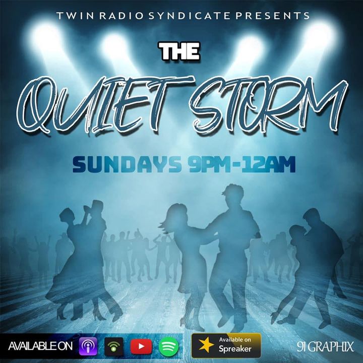 The Quiet Storm w/Dem Twins
