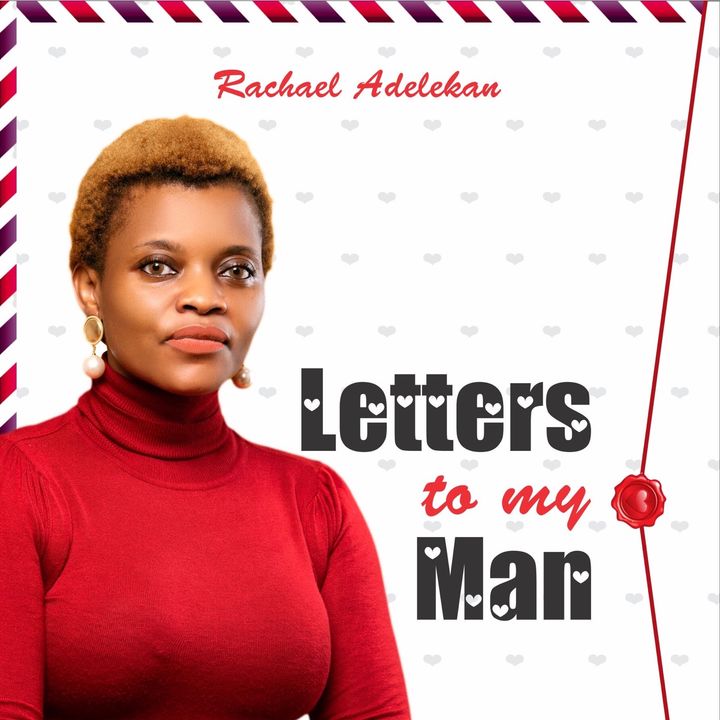 LETTERS TO MY MAN SERIES