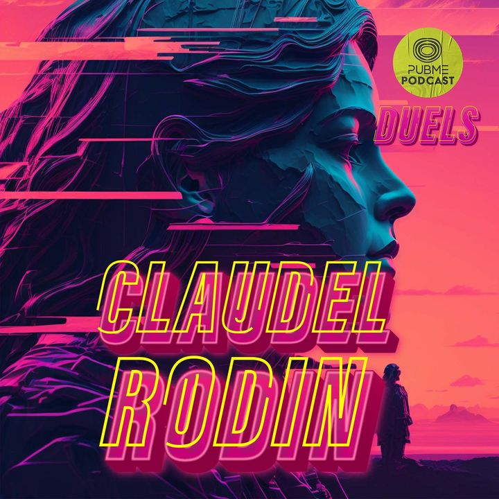 Claudel Vs Rodin