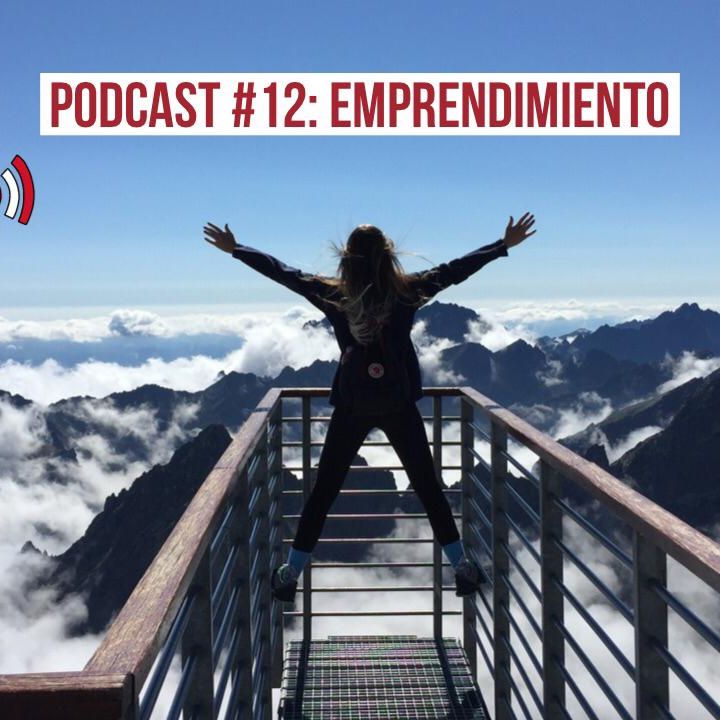Podcast #12: Emprendimiento