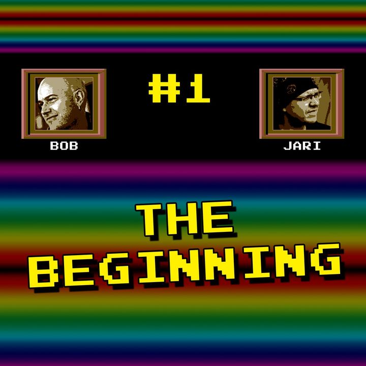 Episode #1 - "The Beginning"